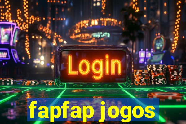 fapfap jogos